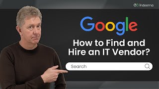 How To Find and Hire An IT Vendor? │ Indeema Software Inc.│