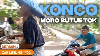 KONCO RA MESTI [Cah Mbeling] Eps #02