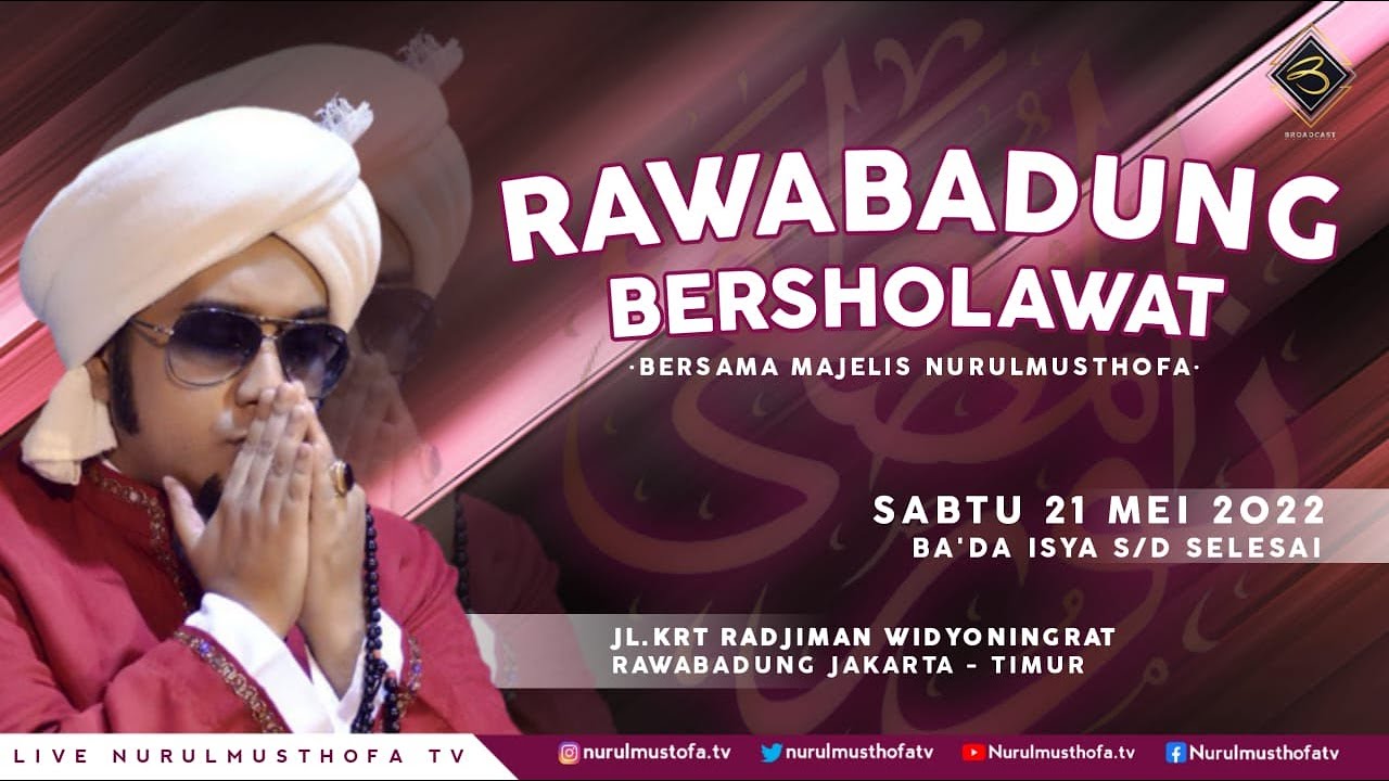 🔴 LIVE |  Maulid Simtuduror | SABTU 21 MEI 2022  | Jl.Krt Radjiman Widoyoningrat  Rawa Badung JAKTIM