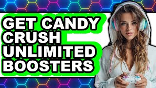 How to Get Candy Crush Unlimited Boosters - Easy Guide screenshot 4