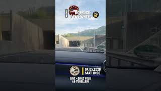 Sila Yolu 360 - 04.05.2026 Bosruck Avusturya 🇦🇹 Tünelleri Graz Yolu Slovenya 🇸🇮