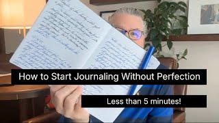 How to start journaling (without perfection!)