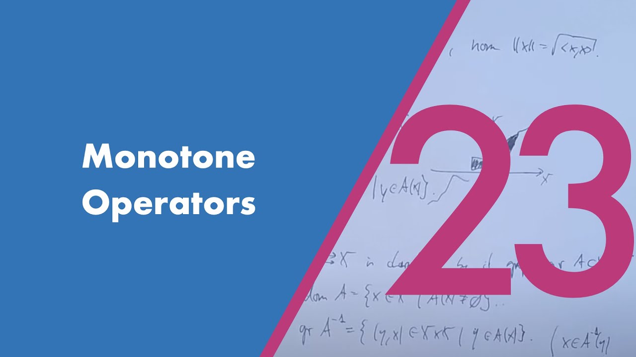 Monotone Operators | Re-Live of the 23rd lecture