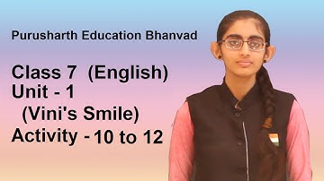 Class 7 || English || Unit-1 Activity 10,11,12 Mruditaben Sonagara || Purusharth Education Bhanvad