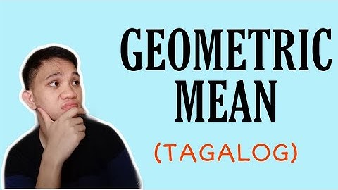 [TAGALOG]  Grade 10 Math Lesson: PAANO MAG-SOLVE NG GEOMETRIC MEAN?