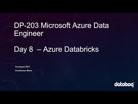 DP203 Microsoft Azure Data Engineer Associate Certification Training | Day 8 - Azure Databricks