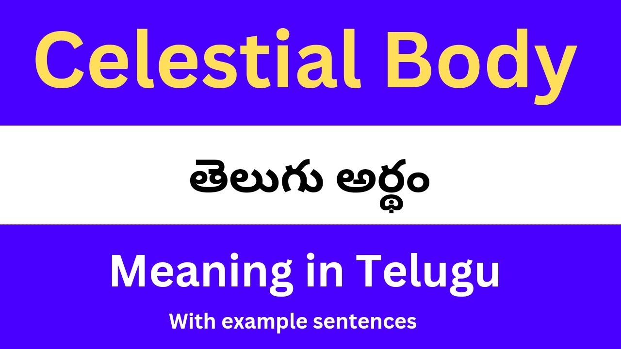 Celestial Body Meaning In Telugu With Examples Celestial Body celestial-body-meaning-in-telugu-with-examples-celestial-body