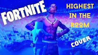 Canap Avenue Highest In The Room - Travis Scott Cover - Fortnite Event