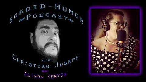 Sordid-Humor Podcast - #4 Alison Kenyon