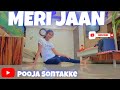 Meri jaan dance cover by pooja sontakke