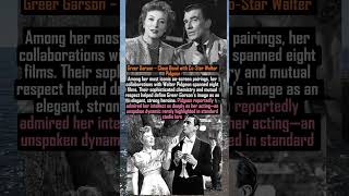 Greer Garson – Close Bond with Co‑Star Walter Pidgeon #facts #new #history #hollywood  #love