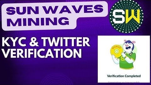 sun waves KYC & twitter verification step by step guide || sun waves Mining Update