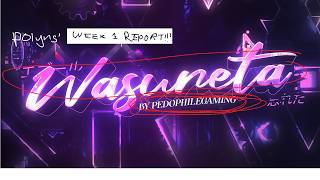 wasureta week 1 report