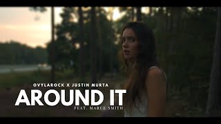 Ovylarock x Justin Murta - Around it (feat. Marce Smith) Resimi