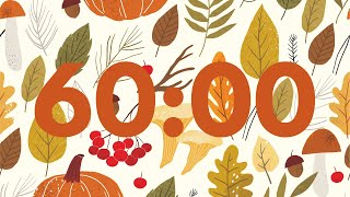 1 HOUR 60:00 AUTUMN COZINESS TIMER with soft chime at the end! 🍂🍁 : 60-minute fall countdown