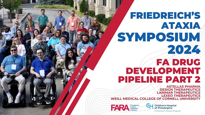 FA Symposium 2024 | Friedreich's Ataxia Drug Development Pipeline Update and Q&A Session 2