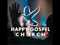 Pastor Bill Bailey | Happy Gospel Church LIVE