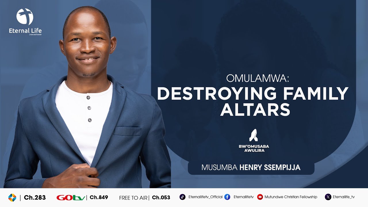 BWOMUSABA AWULIRA NE MUSUMBA HENRY SSEMPIJJA | DESTROYING FAMILY ALTARS