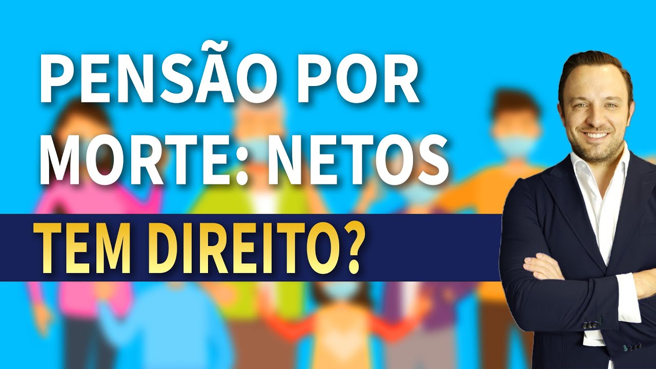 Pensão por Morte para Netos: Quem Tem Direito e Como Solicitar? - YouTube
