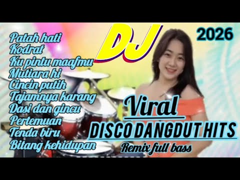 DISCO DANGDUT REMIX ELECTONE 2026 FULL ALBUM PILIHAN TERPOPULER FULL BASS 