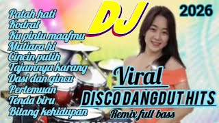 DISCO DANGDUT REMIX ELECTONE 2026 FULL ALBUM PILIHAN TERPOPULER FULL BASS 