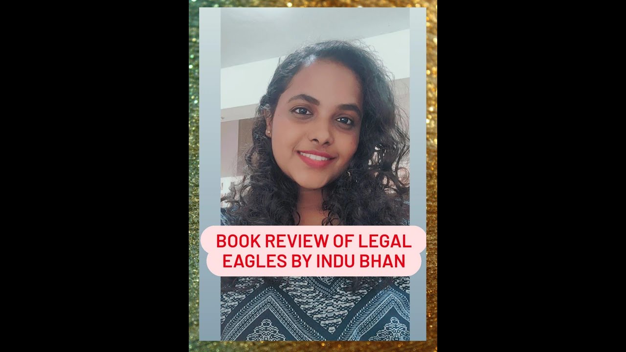 Book review  -  Legal Eagle by  Indu Bhan