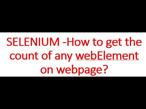 How to get the count of any webElement on webpage in Selenium?