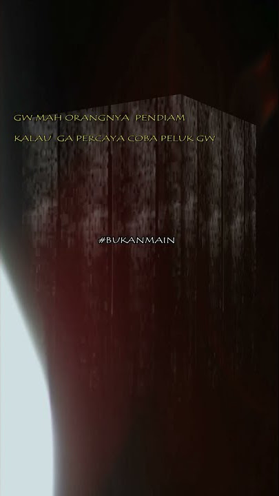 #STORY WA GALAU STORY WA 30 DETIK KEREN