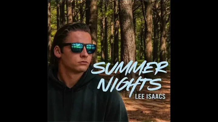 Lee Isaacs  - Summer Nights