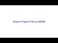 Export Figma File to JSON via DesignKit PRO