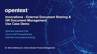 Use Case Demo: OpenText Content Suite and OpenText Extended ECM External Document Sharing Profile