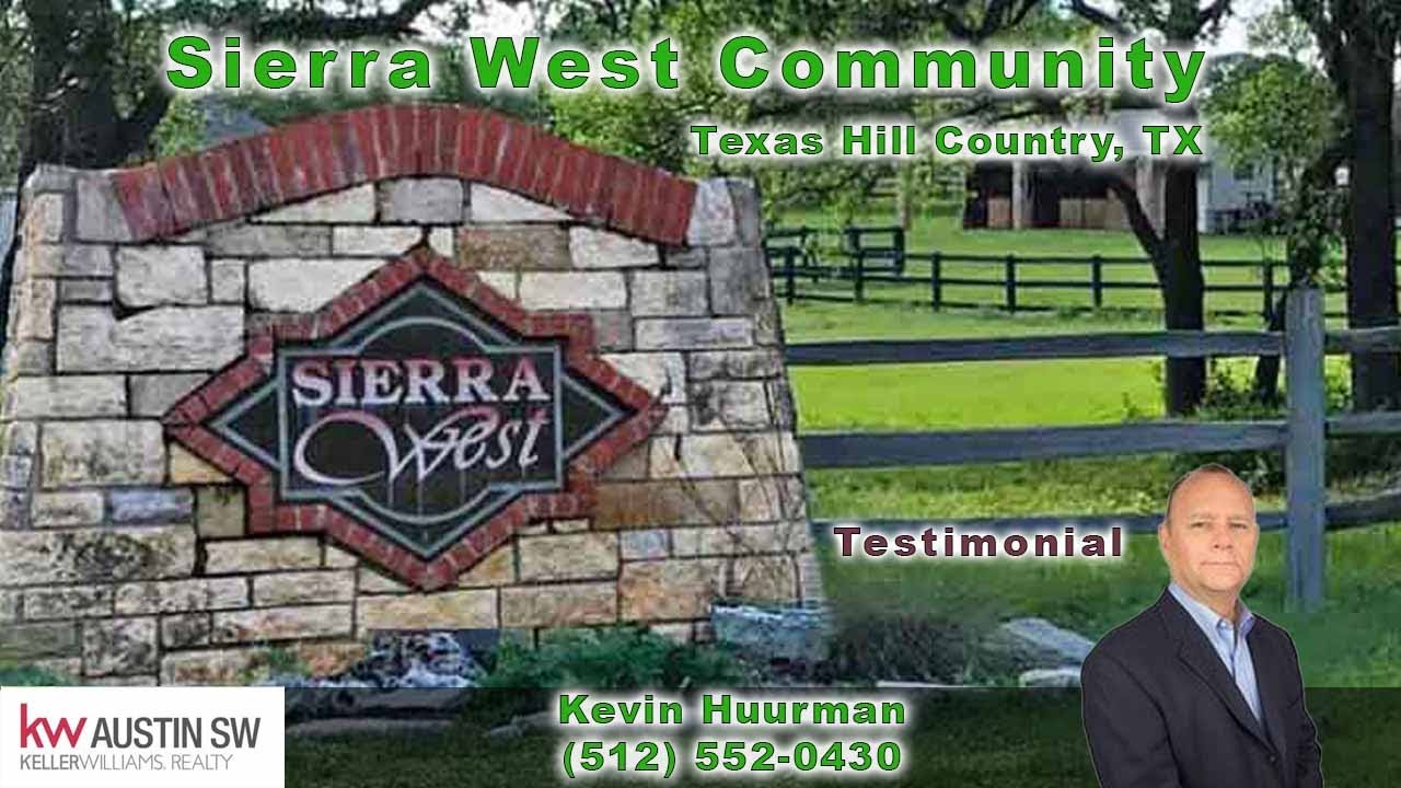 Sierra West Community -Texas Hill Country, Driftwood, Texas- Kevin Huurman - KellerWilliams - Review