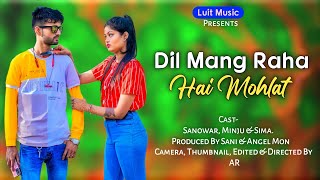 Dil Mang Raha Hai Mohlat Yer Desai Cute Love Story Luit Music