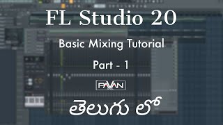 FL Studio Basic Mixing Tutorial Part - 1 Telugu by Dj Pavan Official screenshot 4