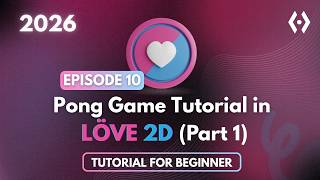 Pong Game Tutorial in Love2D (Part 1) | Love2D Beginner Guide