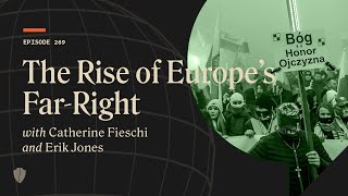 The Resurgence of Europe’s Far-Right