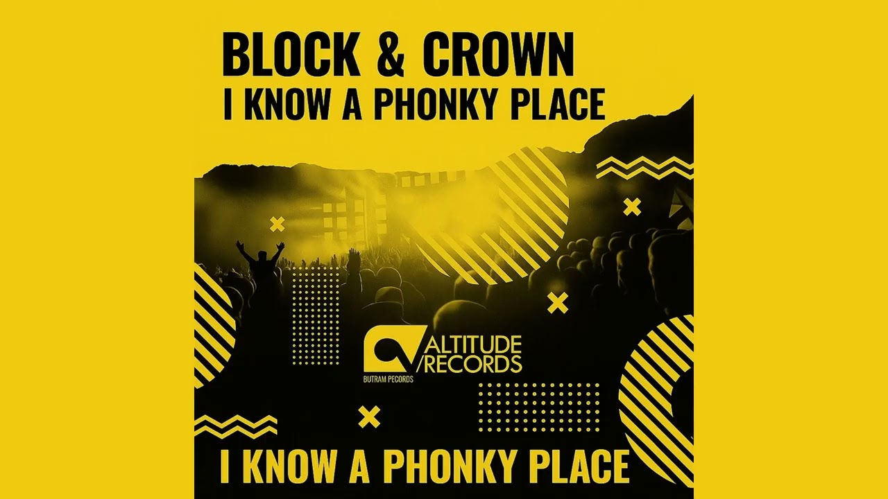 Block & Crown - I Know A Phonky Place (Original Mix)