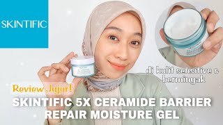 Review Jujur Skintific 5x Ceramide Moisturizer Gel  Dissa Anesty