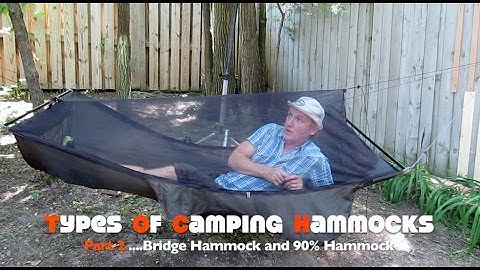 Types of Camping Hammock Part 2... Bridge and 90º