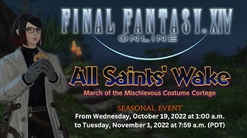 FFXIV | All Saints Wake 2022 (Seasonal Event) + Bonus clip by Piper Lee