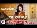 Havva Öğüt - Yar Yemin Olsun