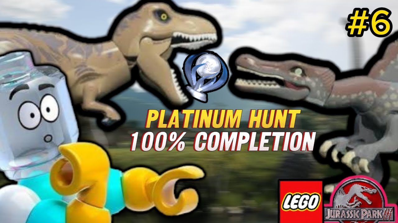 Path To Platinum Trophy: LEGO Jurassic World (100% Completing All Jurassic Park 3 Levels)