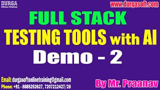 FULL STACK TESTING TOOLS with AI tutorials || Demo - 2 || by Mr. Praanav On 03-03-2026 @7:30PM (IST)