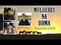 MULHERES na DOMA - Episódio XXXII