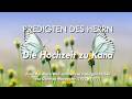 PREDIGTEN DES HERRN - Die Hochzeit zu Kana - 8. Predigt