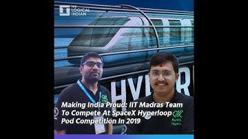 Making India Proud: IIT Madras Team To Compete At SpaceX Hyperloop Pod Competition In 2019