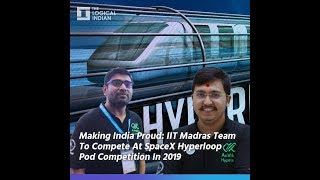 Celebrity Making India Proud: IIT Madras Team To Compete At SpaceX Hyperloop Pod Competition In 2019 Wealth