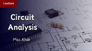 Circuit Analysis - (Chapter 3. Part 1)