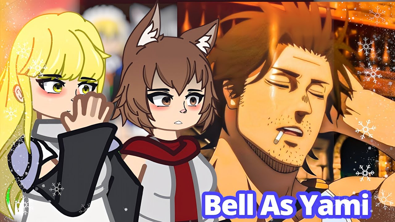 Danmachi React to Bell As Yami  || Nanatsu No Taizai || Gacha React || Gacha club 🇺🇸/🇪🇸/🇧🇷