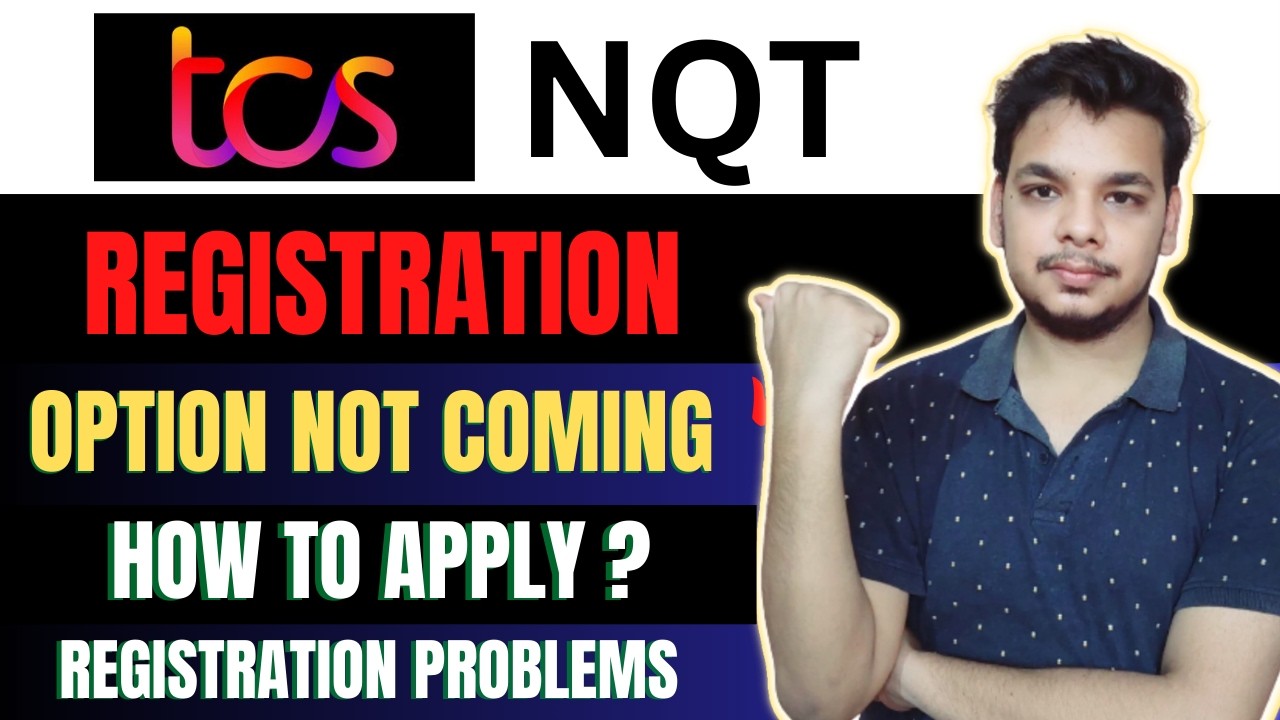TCS NQT Registration Problems | Apply For Drive & Application form | TCS NQT 2026 Registrations